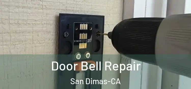  Door Bell Repair San Dimas-CA