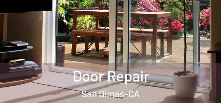  Door Repair San Dimas-CA