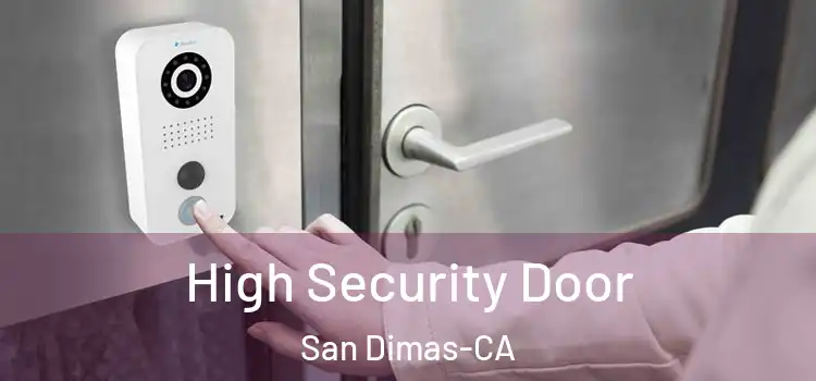  High Security Door San Dimas-CA