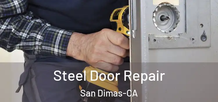 Steel Door Repair San Dimas-CA