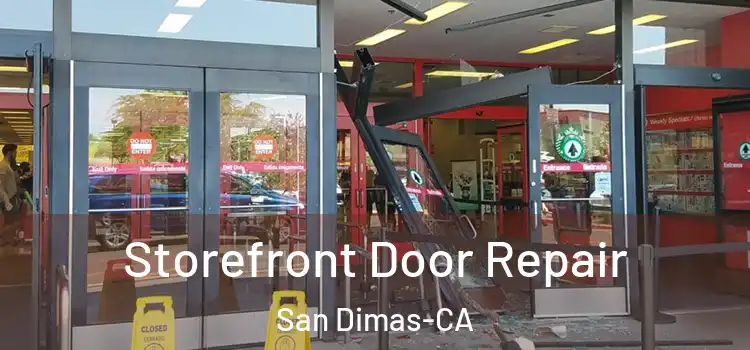  Storefront Door Repair San Dimas-CA